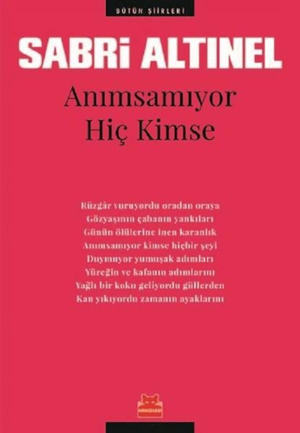 Anımsamıyor Hiç Kimse -Bütün Şiirleri - Kırmızı Kedi Yayınevi - Image 1