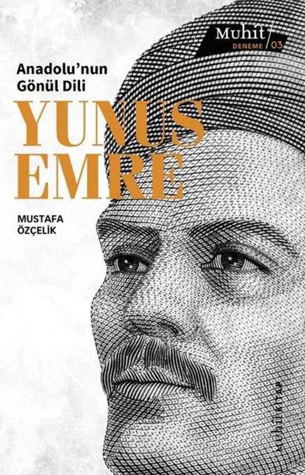 Anadolu'nun Gönül Dili: Yunus Emre - Muhit Kitap - Image 1