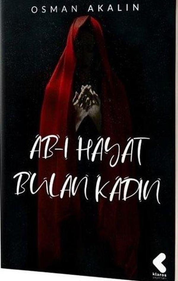 Ab-ı Hayat Bulan Kadın - Klaros Yayınları - Image 1