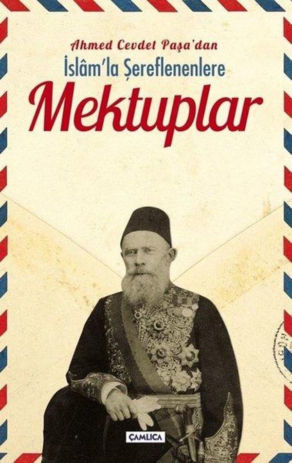 Ahmed Cevdet Paşadan İslam'la Şereflenenlere Mektuplar - Çamlıca Basım Yayın - Image 1