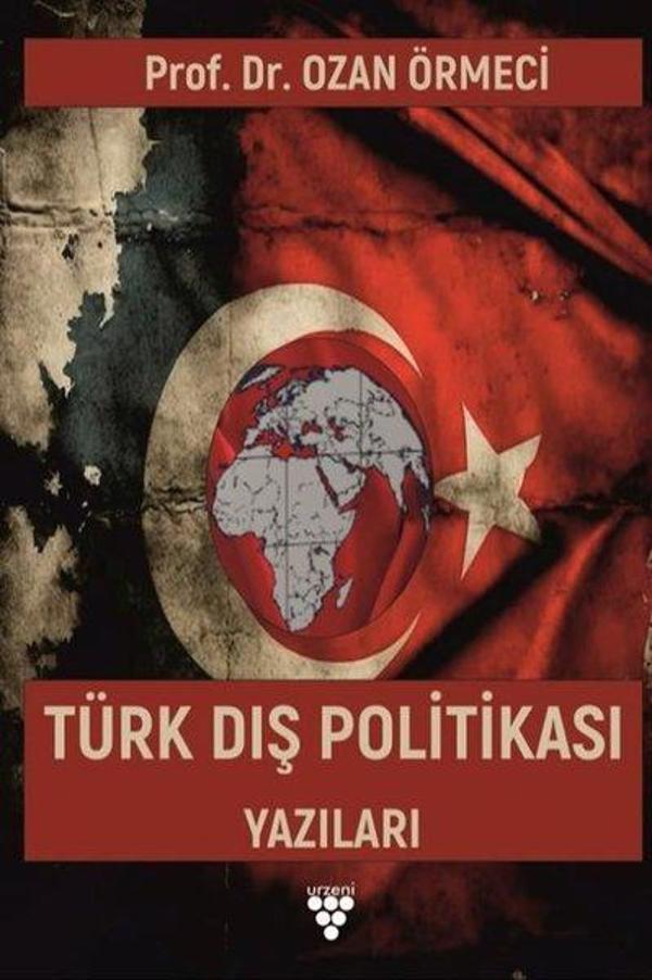 Türk Dış Politikası Yazıları - Urzeni Yayıncılık - Image 1