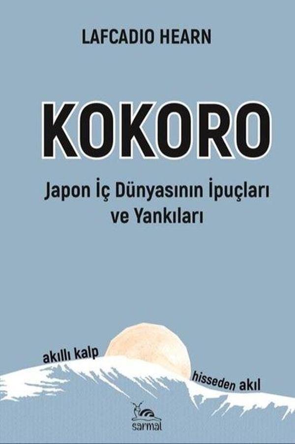 Kokoro - Japon İç Dünyasının İpuçları ve Yankıları - Sarmal Kitabevi - Image 1