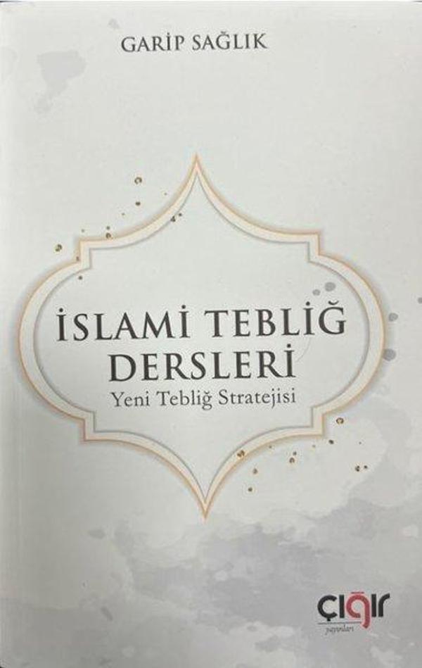 İslami Tebliğ Dersleri - Yeni Tebliğ Stratejisi - Çığır Yayınları - Image 1