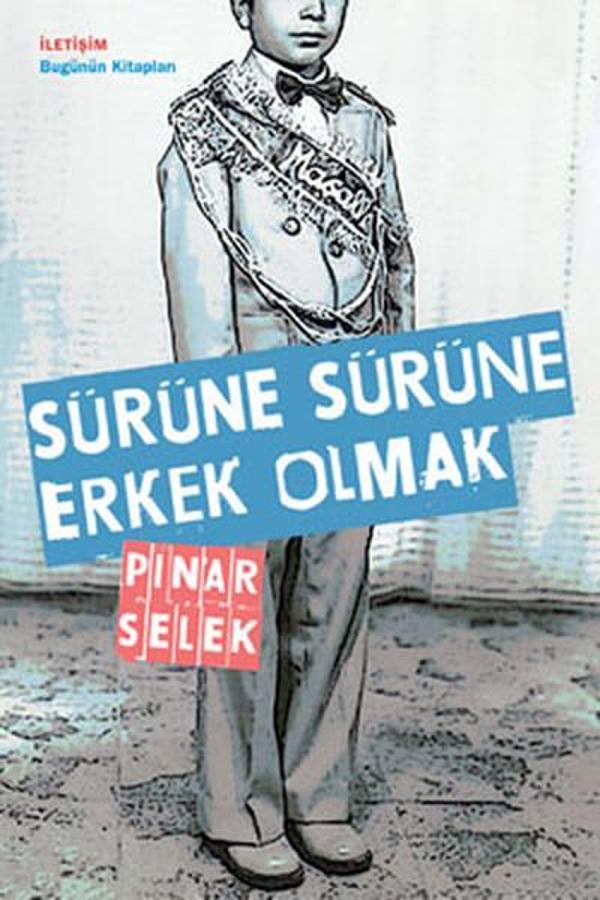 Sürüne Sürüne Erkek Olmak - İletişim Yayınları - Image 1