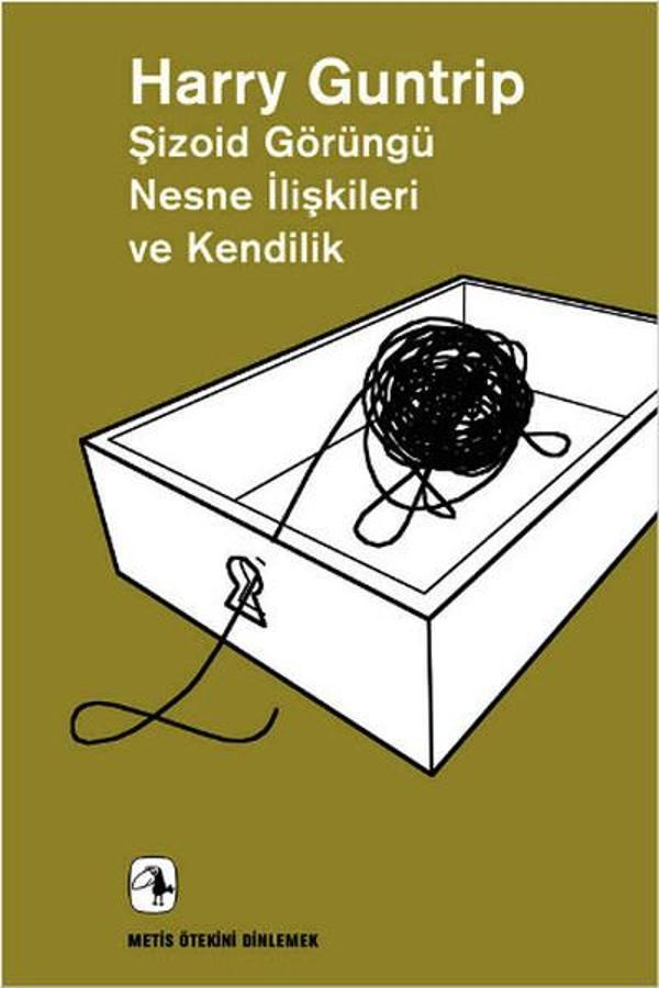 Şizoid Görüngü Nesne İlişkileri ve Kendilik - Metis Yayınları - Image 1