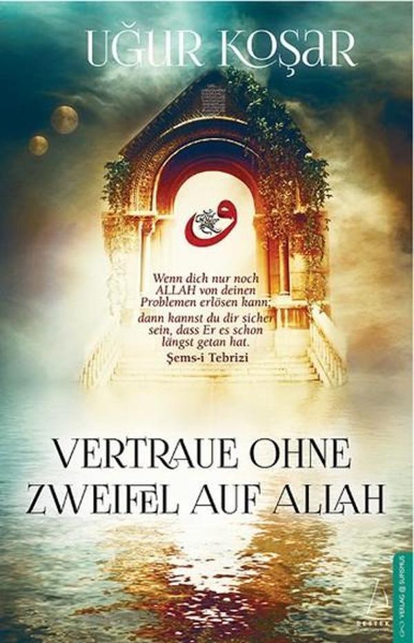 Vertraue Ohne Zweifel Auf Allah - Destek Yayınları - Image 1