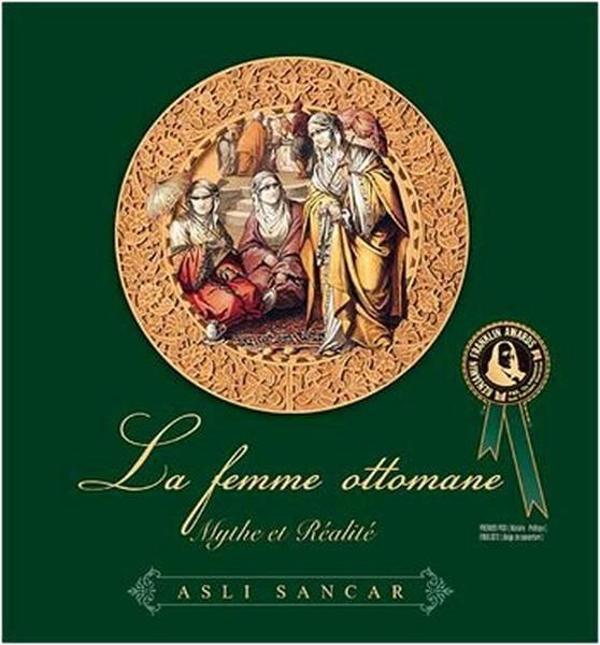 La Femme Ottomane - Osmanlı Kadını - Editionsdunil - Image 1