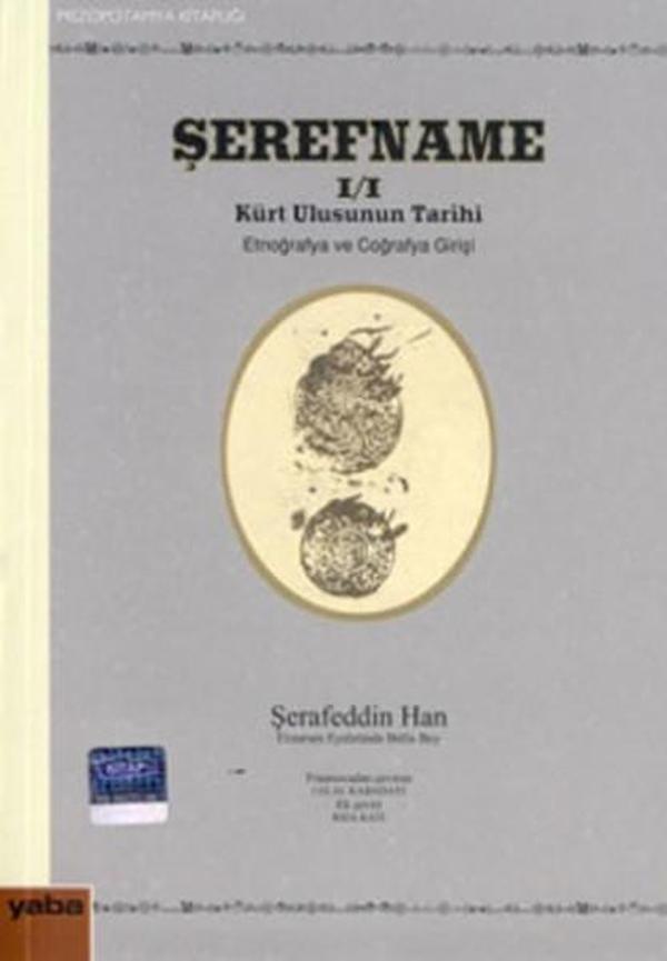 Şerefname:1- Kürt Ulusunun Tarihi - Etnoğrafya ve Coğrafya Girişi - Yaba Yayınları - Image 1