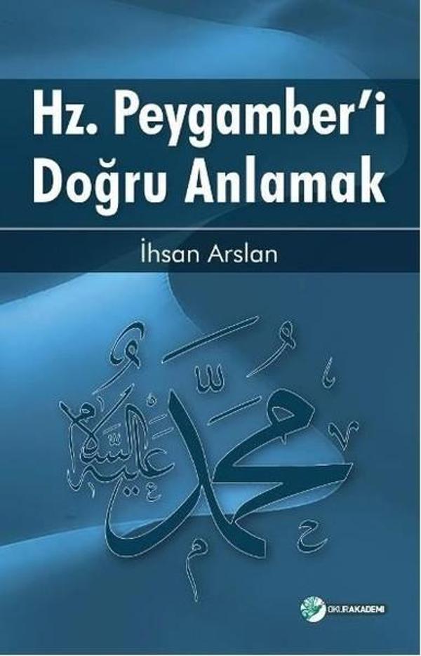 Hz.Peygamber'i Doğru Anlamak - Okur Akademi - Image 1