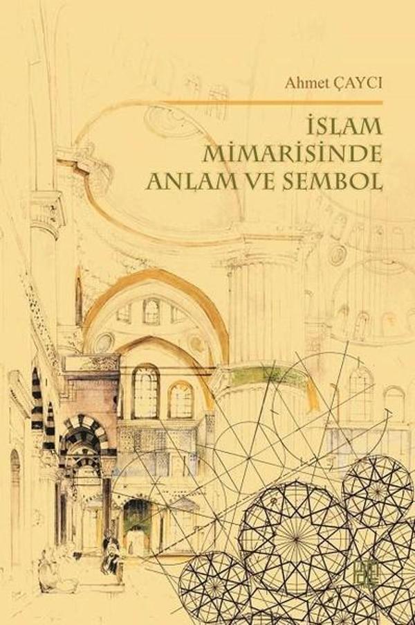 İslam Mimarisinde Anlam ve Sembol - Palet Yayınları - Image 1