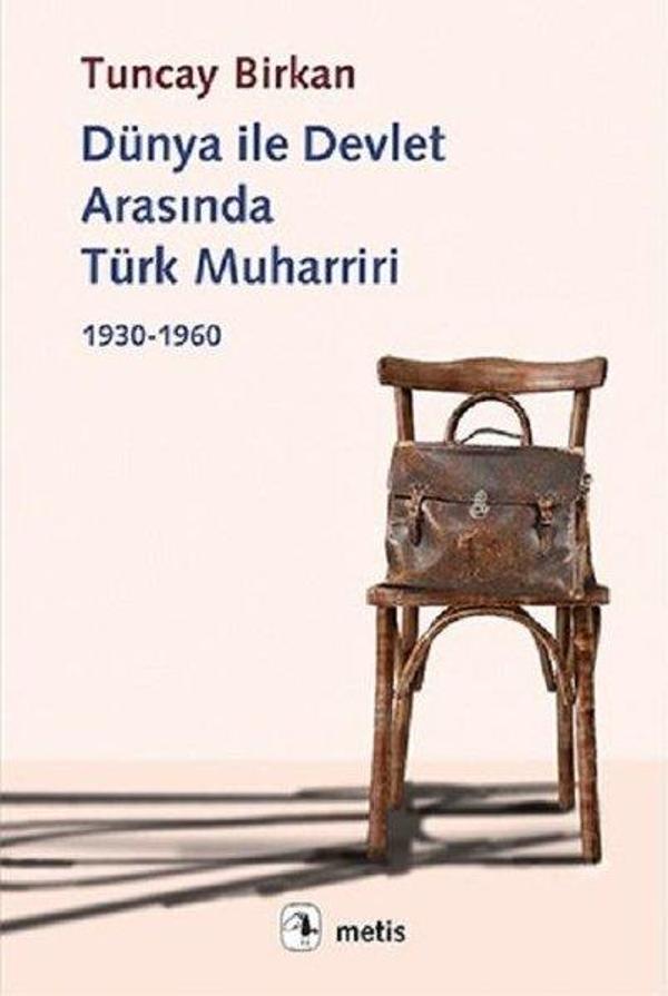 Dünya ile Devlet Arasında Türk Muharriri - Metis Yayınları - Image 1