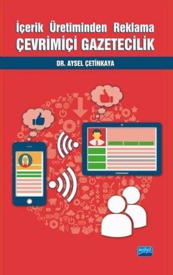 İçerik Üretiminden Reklama Çevrimiçi Gazetecilik - Nobel Akademik Yayıncılık - Image 1
