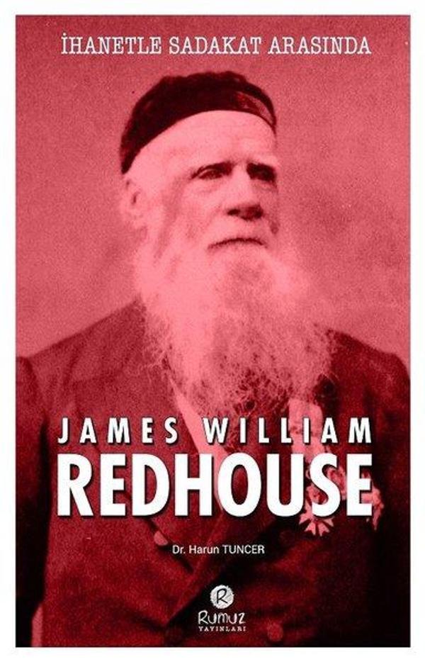 İhanetle Sadakat Arsında James Wıllıam Redhouse - Rumuz Yayınevi - Image 1