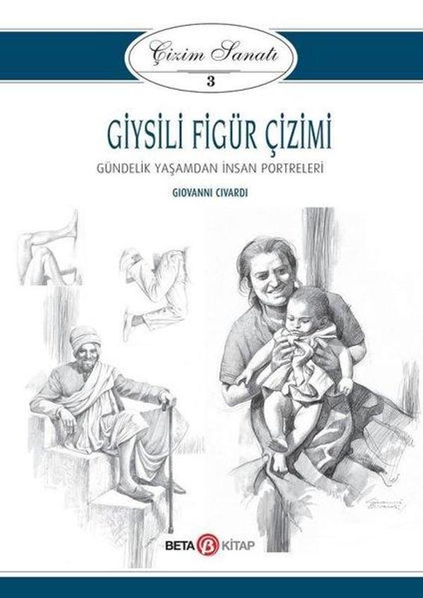 Giysili Figür Çizimi: Çizim Sanatı-3 - Beta Kitap - Image 1