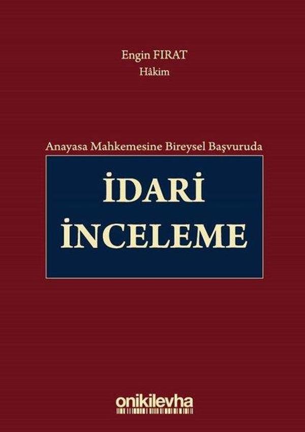 Anayasa Mahkemesi Bireysel Başvuruda İdari İnceleme - On İki Levha Yayıncılık - Image 1