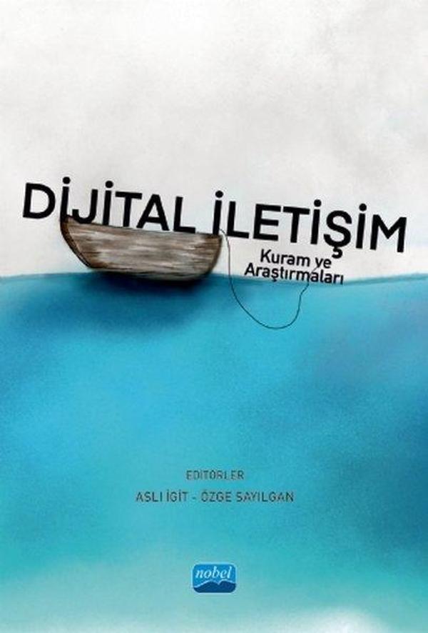 Dijital İletişim - Kuram ve Araştırmaları - Nobel Akademik Yayıncılık - Image 1