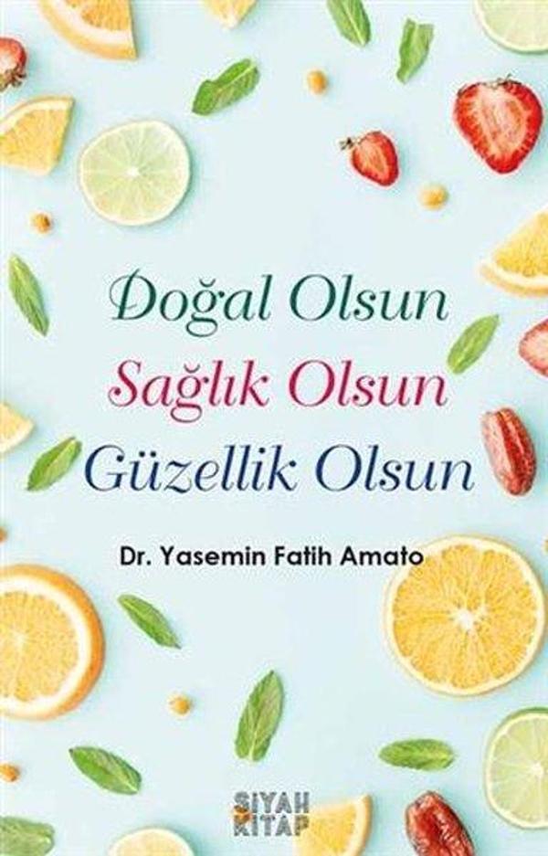 Doğal Olsun Sağlık Olsun Güzellik Olsun - Siyah Kitap - Image 1
