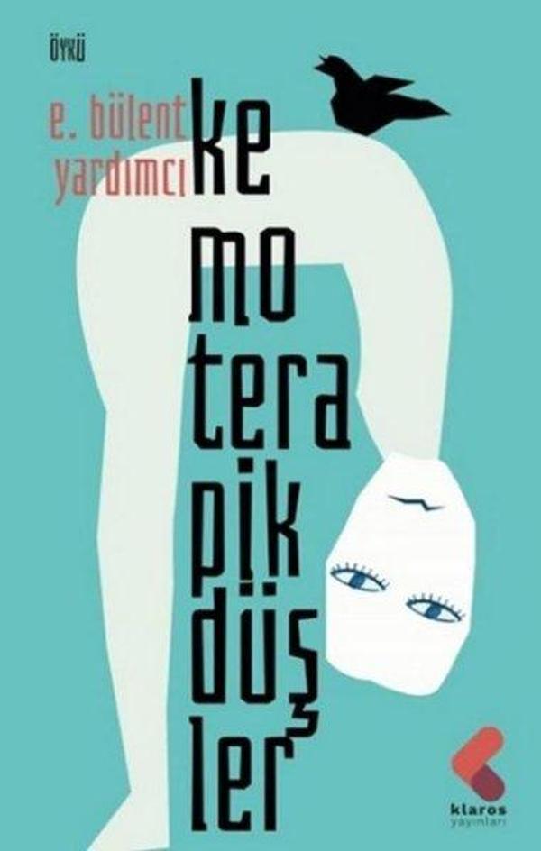 Kemoterapik Düşler - Klaros Yayınları - Image 1