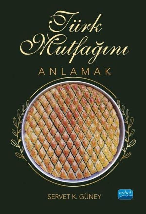 Türk Mutfağını Anlamak - Nobel Akademik Yayıncılık - Image 1