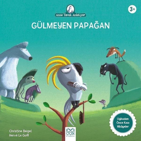 Gülmeyen Papağan - Anne Tavuk Anlatıyor - 1001 Çiçek - Image 1
