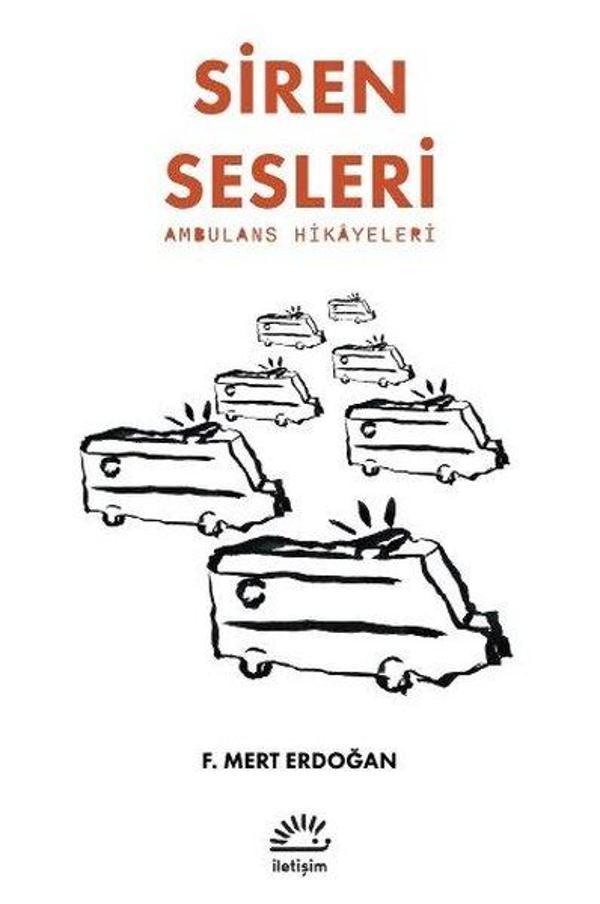 Siren Sesleri - Ambulans Hikayeleri - İletişim Yayınları - Image 1