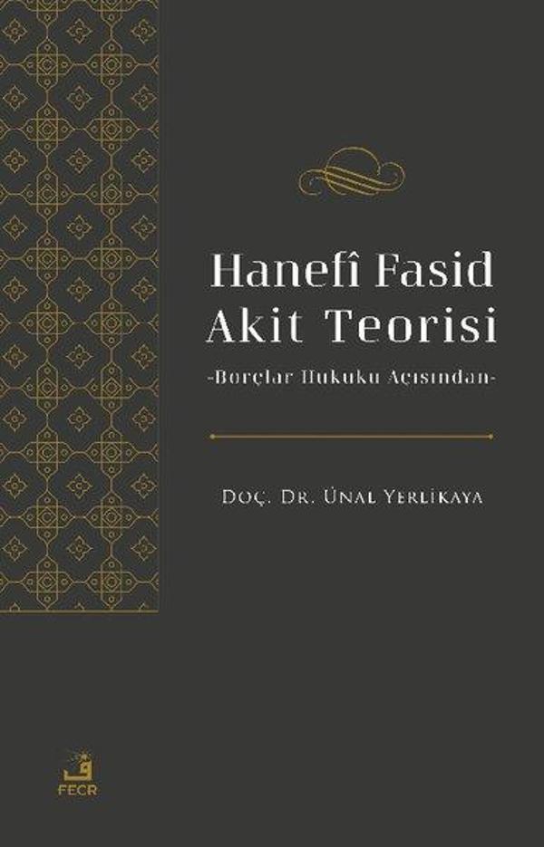 Hanefi Fasid Akit Teorisi - Borçlar Hukuku Açısından - Fecr Yayınları - Image 1