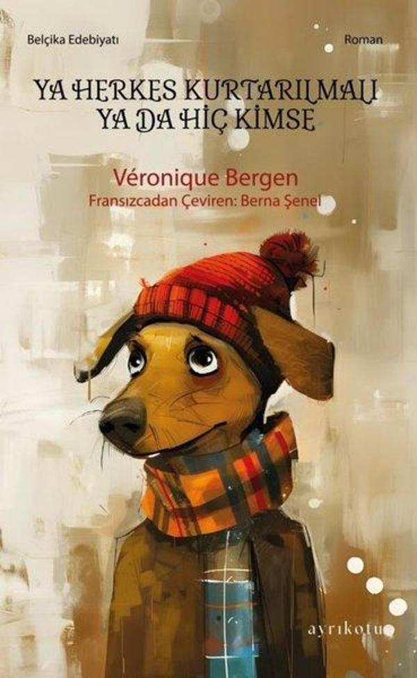 Ya Herkes Kurtarılmalı Ya Da Hiç Kimse - Ayrıkotu Yayınları - Image 1