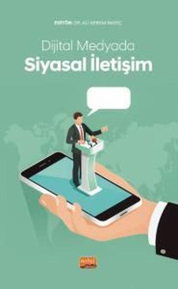 Dijital Medyada Siyasal İletişim - Nobel Bilimsel Eserler - Image 1