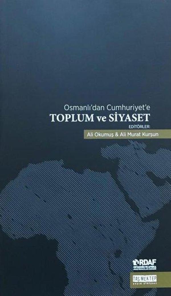 Toplum ve Siyaset - Osmanlı'dan Cumhuriyet'e - Taş Mektep Yayıncılık - Image 1