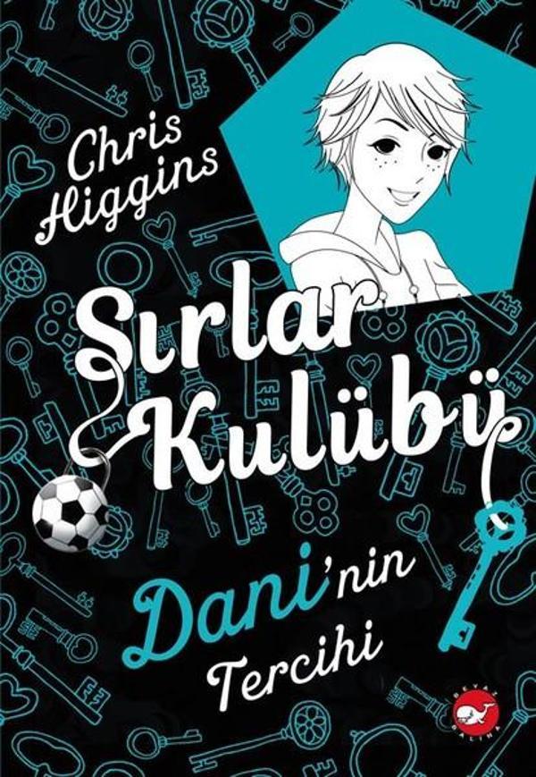 Sırlar Kulubü 3-Dani'nin Tercihi - Beyaz Balina Yayınları - Image 1