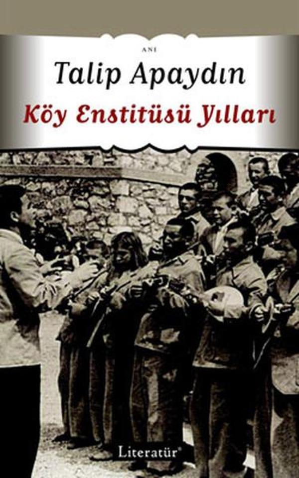 Köy Enstitüsü Yılları - Literatür Yayıncılık - Image 1