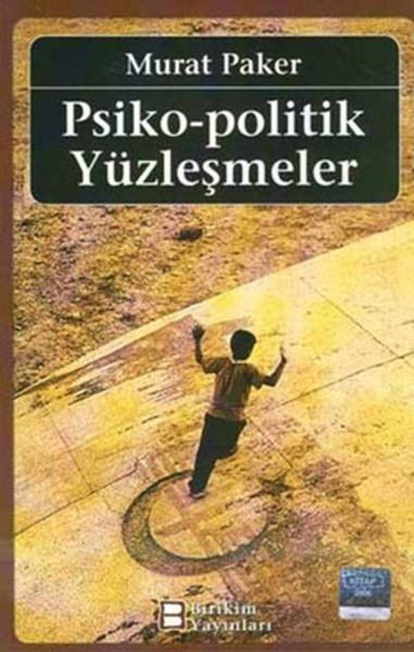 Psiko-Politik Yüzleşmeler - Birikim Yayınları - Image 1
