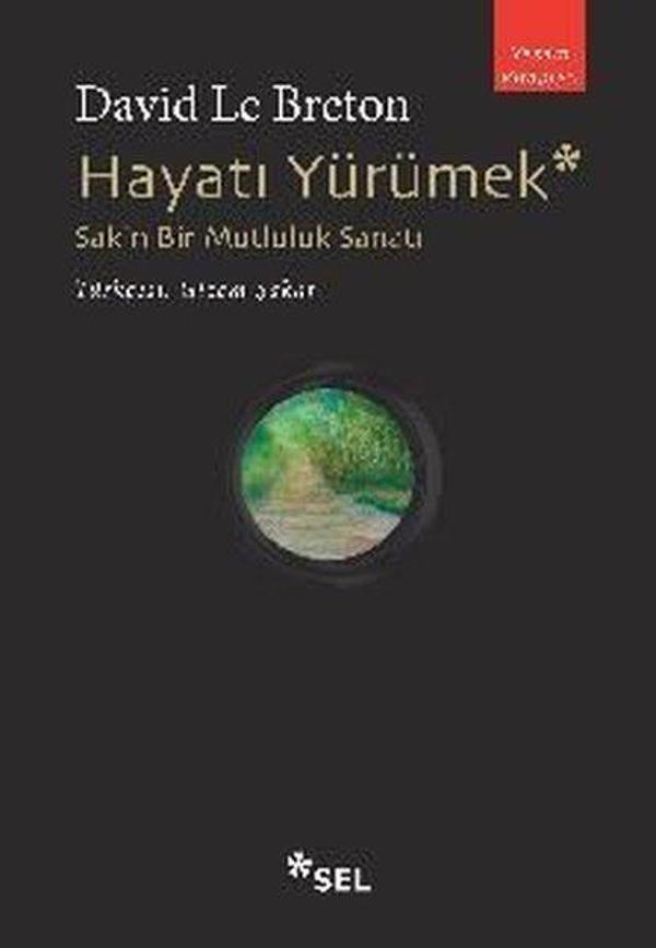 Hayatı Yürümek: Sakin Bir Mutluluk Sanatı - Sel Yayıncılık - Image 1