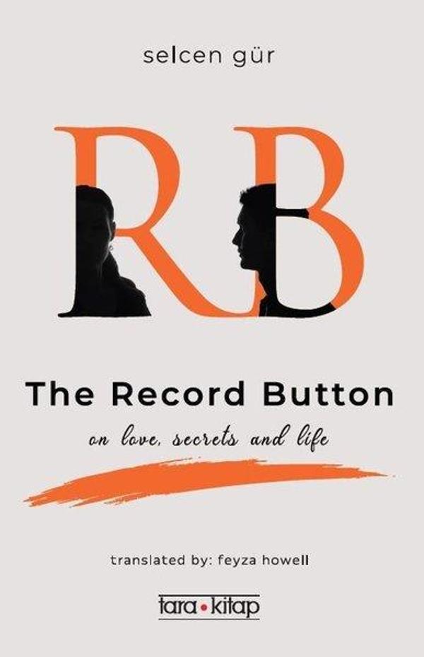 RB The Record Button - On Love Secrets and Life - Tara Kitap - Image 1