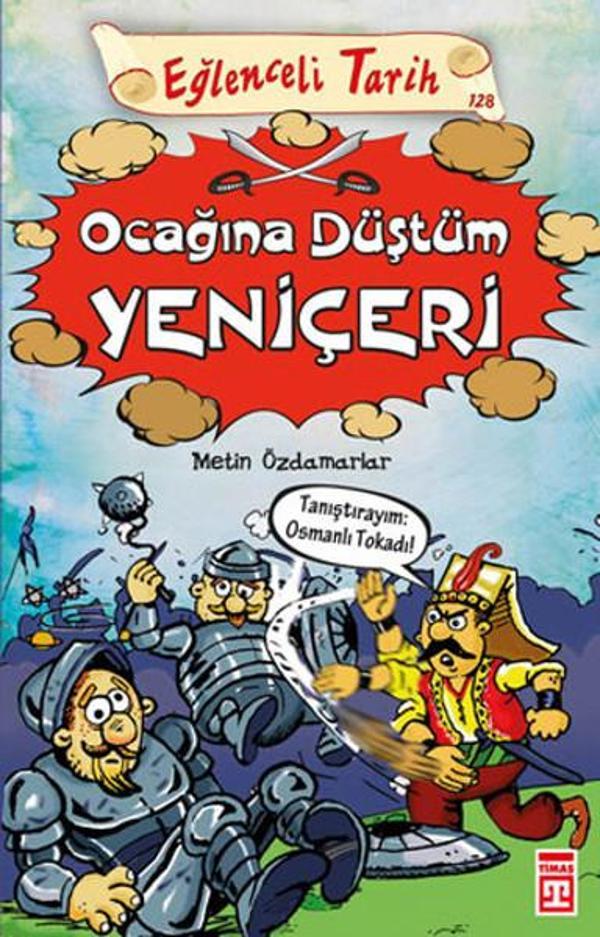 Eğlenceli Tarih - Ocağına Düştüm Yeniçeri - Timaş Yayınları - Image 1