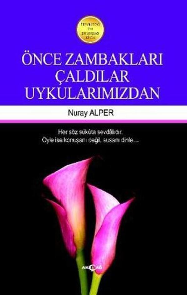 Önce Zambakları Çaldılar Uykularımızdan - Akçağ Yayınları - Image 1