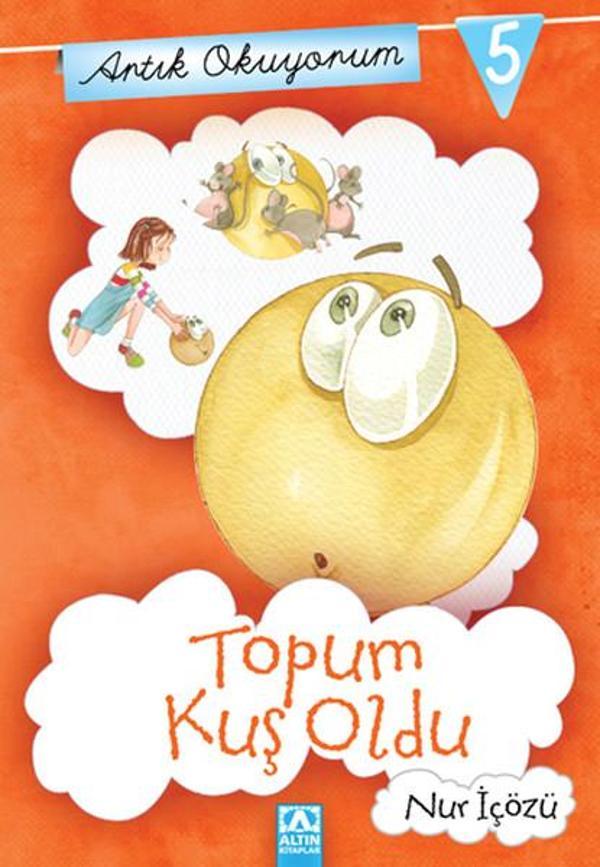 Artık Okuyorum 5 - Topum Kuş Oldu - Altın Kitaplar - Image 1