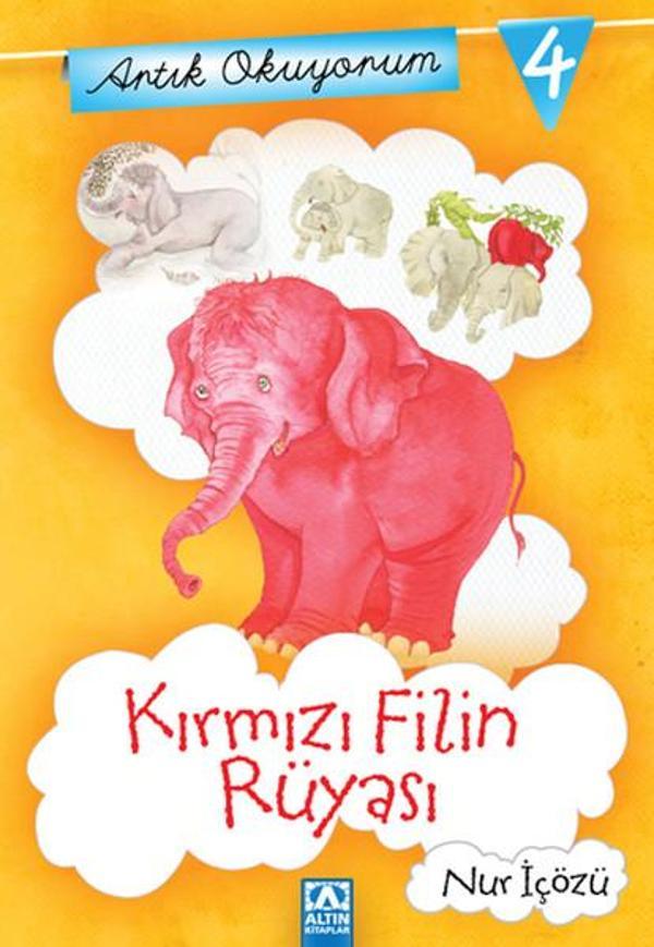 Artık Okuyorum 4 - Kırmızı Filin Rüyası - Altın Kitaplar - Image 1