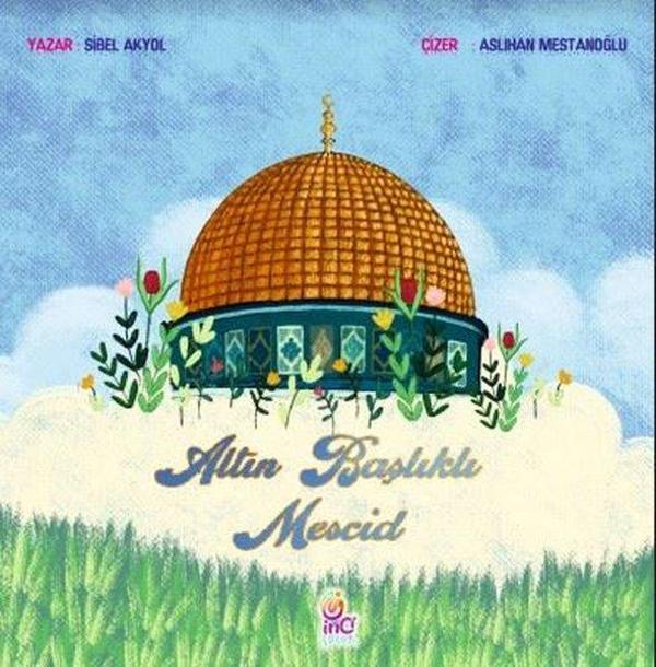 Altın Başlıklı Mescid - İnci Çocuk Yayınları - Image 1