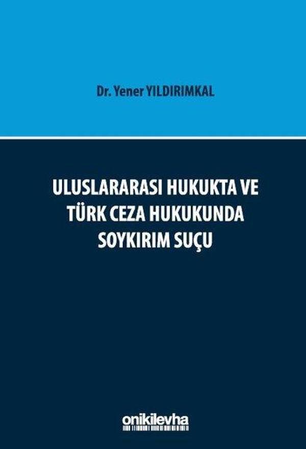 Uluslararası Hukukta ve Türk Ceza Hukukunda Soykırım Suçu - On İki Levha Yayıncılık - Image 1