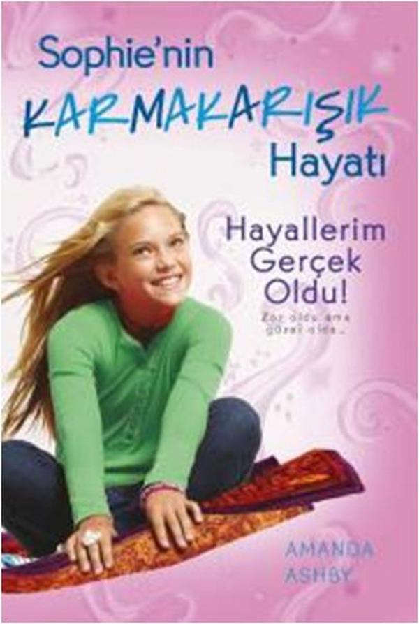 Sophie'nin Karmakarışık Hayatı 3 - Hayallerim Gerçek Oldu - Doğan ve Egmont Yayıncılık - Image 1