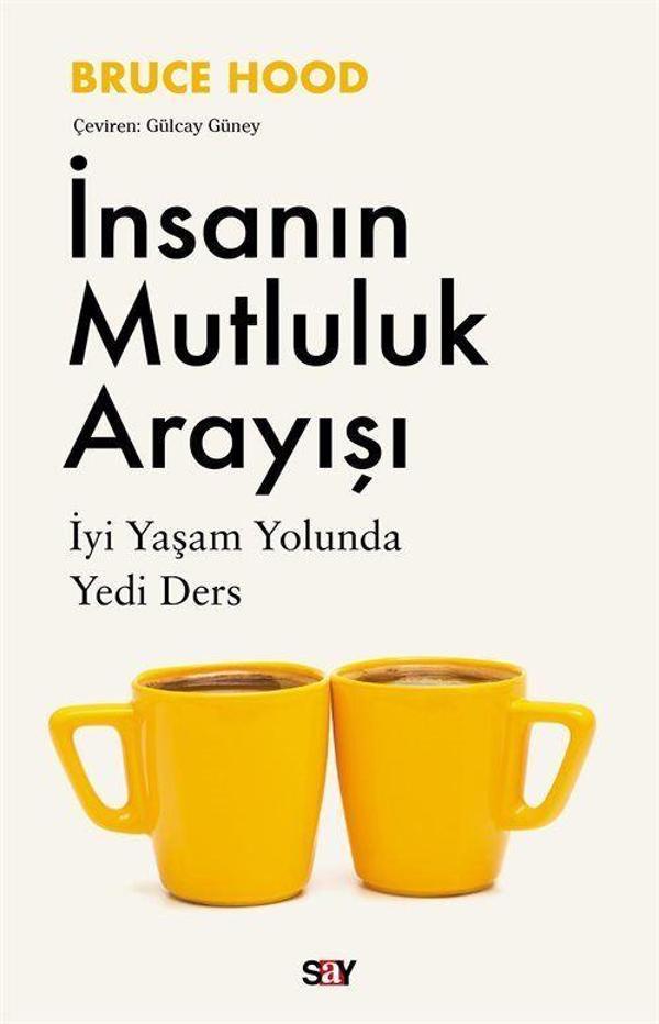 İnsanın Mutluluk Arayışı - İyi Yaşam Yolunda Yedi Ders - Say Yayınları - Image 1