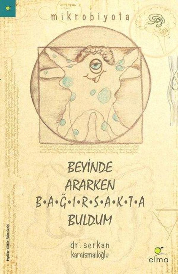 Beyinde Ararken Bağırsakta Buldum - Elma Yayınevi - Image 1