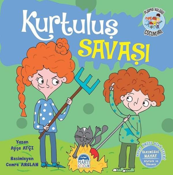 Kurtuluş Savaşı-Hayat Ünite Hikayeleri-Pijama Kulübü Çocukları - Martı Yayınları Yayınevi - Image 1