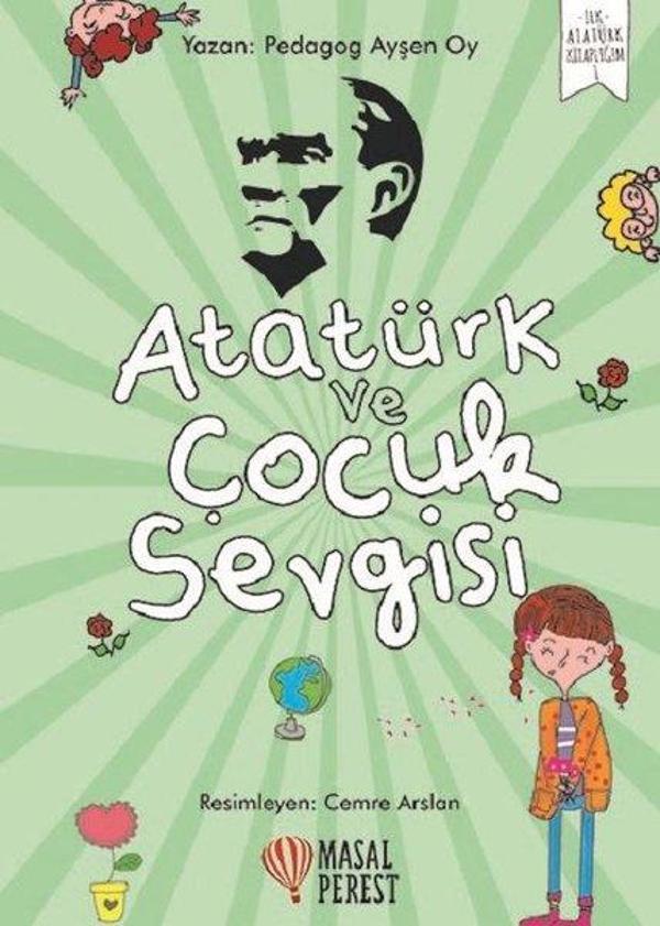 Atatürk ve Çocuk Sevgisi-İlk Atatürk Kitaplığım 1 - Masalperest - Image 1