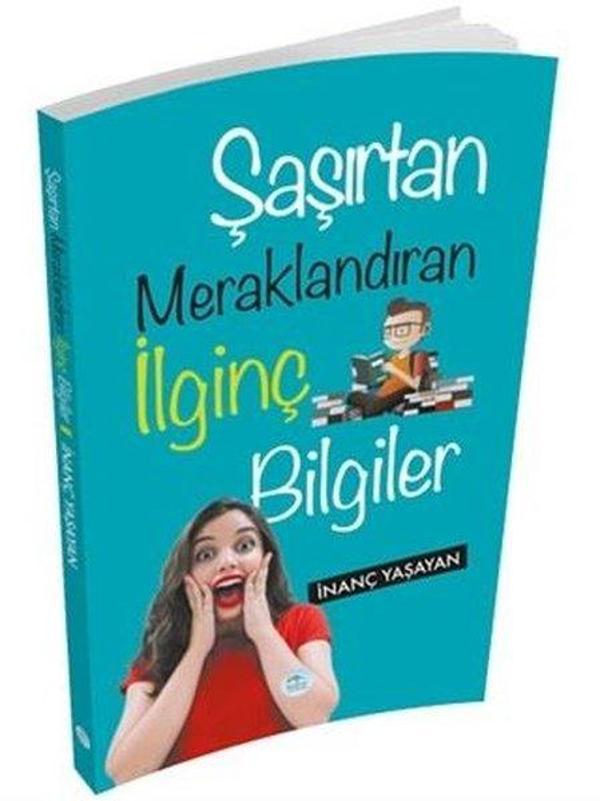 Şaşırtan Meraklandıran İlginç Bilgiler - Mavi Çatı Yayınları - Image 1