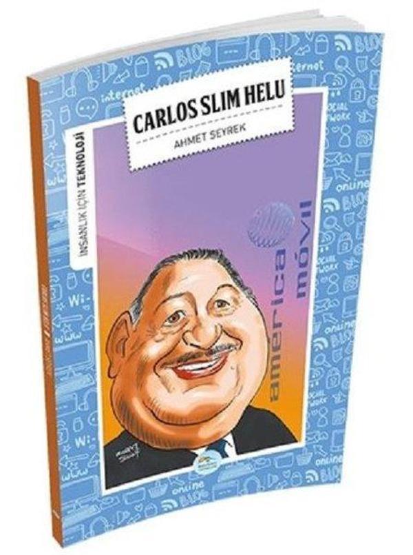 Carlos Slim Helu-İnsanlık İçin Teknoloji - Mavi Çatı Yayınları - Image 1