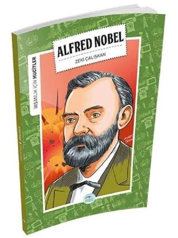 Alfred Nobel-İnsanlık İçin Mucitler - Mavi Çatı Yayınları - Image 1