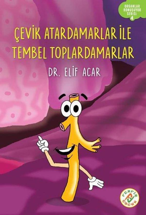 Çevik Atardamarlar ile Tembel Toplardamarlar - Organlar Konuşuyor Serisi 4 - Ferfir - Image 1