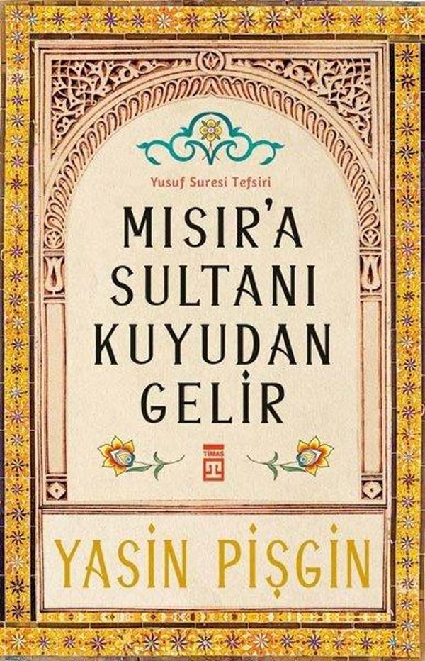 Mısır'a Sultanı Kuyudan Gelir - Timaş Yayınları - Image 1